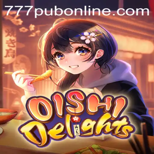 Discover the Engaging Universe of OishiDelights: A Spotlight on the 777PUB Experience